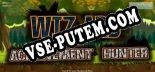 Achievement Hunter Wizard: Читы, Трейнер +13 [FLiNG]