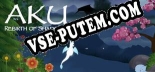Трейнер для Aku Rebirth of Shadows [v1.0.7]