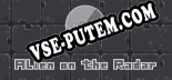 Alien on the Radar: Читы, Трейнер +7 [CheatHappens.com]