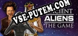 Ancient Aliens The Game: Трейнер +7 [v1.4]