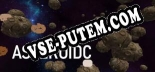 Трейнер для Asteroidc [v1.0.1]
