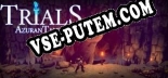 Azuran Tales Trials: Трейнер +8 [v1.8]