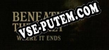 Beneath the Quiet Where It Ends: ТРЕЙНЕР И ЧИТЫ (V1.0.1)