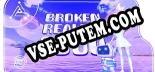 Broken Reality 2000: ТРЕЙНЕР И ЧИТЫ (V1.0.62)