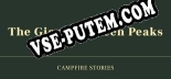 Campfire Stories The Giant of Green Peaks: Трейнер +5 [v1.8]