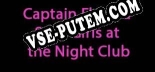 Captain Fly and Sexy Girls at the Night Club: Трейнер +5 [v1.4]
