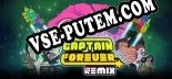 Captain Forever Remix: Трейнер +15 [v1.7]