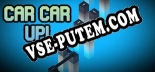 Car Car Up: Читы, Трейнер +10 [FLiNG]