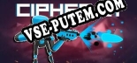 Трейнер для CIPHER 61 [v1.0.4]
