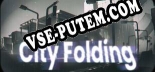 City Folding: ТРЕЙНЕР И ЧИТЫ (V1.0.21)