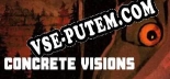 CONCRETE VISIONS: Читы, Трейнер +12 [CheatHappens.com]