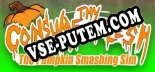 Consume Thy Flesh The Pumpkin Smashing Sim: ТРЕЙНЕР И ЧИТЫ (V1.0.42)