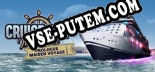 Cruise Ship Manager Prologue Maiden Voyage: ТРЕЙНЕР И ЧИТЫ (V1.0.86)