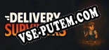 Delivery Survivors: Трейнер +9 [v1.9]