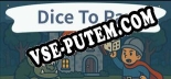 Dice To Pay: ТРЕЙНЕР И ЧИТЫ (V1.0.57)