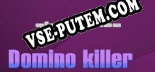 Domino killer: ТРЕЙНЕР И ЧИТЫ (V1.0.84)