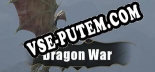 Dragon War: Читы, Трейнер +13 [CheatHappens.com]