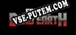 Трейнер для Escape Dead Earth [v1.0.9]