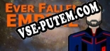 Ever Fallen Empire: Трейнер +10 [v1.8]