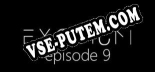 Трейнер для EXOTIUM Episode 9 [v1.0.7]