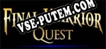 Final Warrior Quest: Трейнер +12 [v1.6]