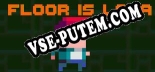 Floor Is Lava: Читы, Трейнер +14 [MrAntiFan]