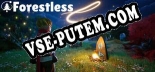 Forestless: Читы, Трейнер +7 [MrAntiFan]