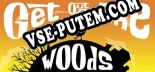 Get Out Of The Woods: Трейнер +13 [v1.6]