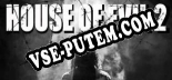 House of Evil 2: Читы, Трейнер +9 [dR.oLLe]