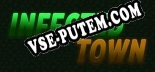 Infected Town: Трейнер +5 [v1.1]
