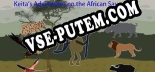 Трейнер для Keitas Adventures on the African Savannah [v1.0.9]