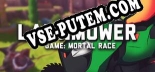 Lawnmower game Mortal Race: Трейнер +13 [v1.3]