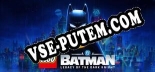 LEGO Batman Legacy of the Dark Knight: ТРЕЙНЕР И ЧИТЫ (V1.0.39)