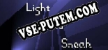 Трейнер для Light and Sneak [v1.0.8]