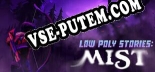 Low poly stories mist: Читы, Трейнер +12 [MrAntiFan]