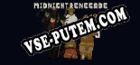 Midnight Renegade: ТРЕЙНЕР И ЧИТЫ (V1.0.97)