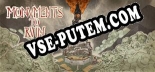 Трейнер для Monuments to Ruin [v1.0.4]
