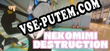 NEKOMIMI DESTRUCTION: Трейнер +7 [v1.9]