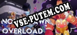 Nova Dawn Overload: Читы, Трейнер +12 [MrAntiFan]