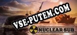 Nuclear Sub: ТРЕЙНЕР И ЧИТЫ (V1.0.29)