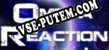 Omega Reaction: ТРЕЙНЕР И ЧИТЫ (V1.0.26)