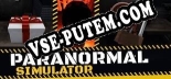 Paranormal Simulator: Трейнер +11 [v1.3]