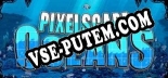Pixelscape Oceans: Читы, Трейнер +11 [CheatHappens.com]