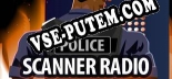 Трейнер для Police Scanner Radio Real Live Audio Happening Now [v1.0.4]