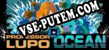 Трейнер для Professor Lupo Ocean [v1.0.7]