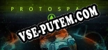 Protospace: Трейнер +6 [v1.9]