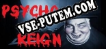 Psycho Reign: Читы, Трейнер +12 [MrAntiFan]