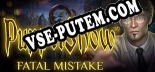 PuppetShow Fatal Mistake Collectors Edition: ТРЕЙНЕР И ЧИТЫ (V1.0.99)