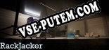 RackJacker: ТРЕЙНЕР И ЧИТЫ (V1.0.48)