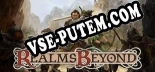 Realms Beyond Ashes of the Fallen: Трейнер +10 [v1.8]